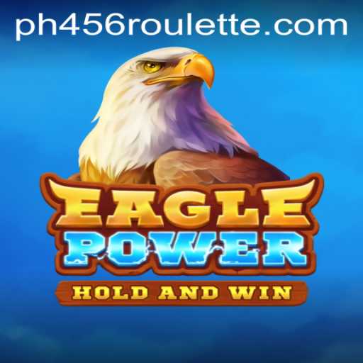 EaglePower: The Ultimate Gaming Experience You Can't Miss